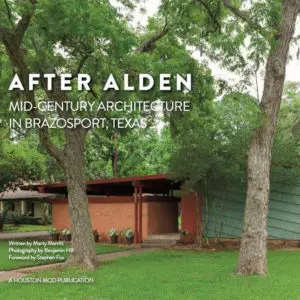 After Alden: An Architectural History of Lake Jackson